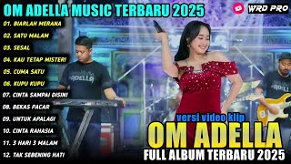 Download lagu BIARLAH MERANA - SATU MALAM - Norma Kdi - OM ADELLA FULL ALBUM TERBARU 2025 mp3