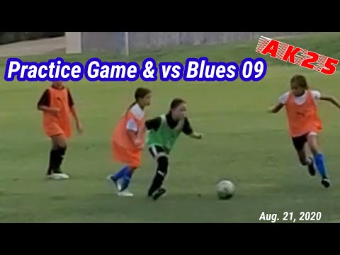 Scrimmages | Practice Game & vs Blues 09 | Aug. 21, 2020 | U11 | G2010