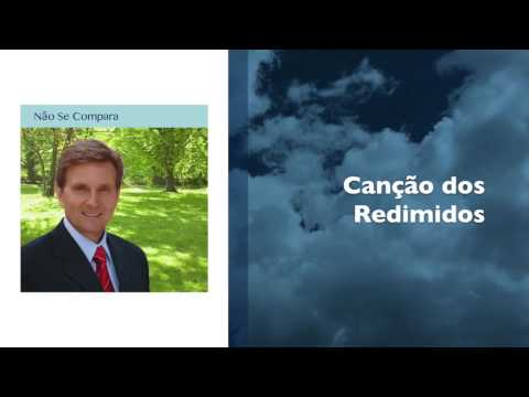 Canção Dos Redimidos video