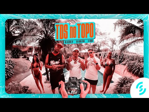 TDS no Topo - MC Duzinho SP e MC Rodolfinho (DJ Yhago) [Clipe Oficial]