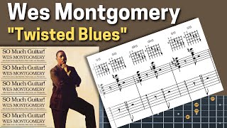 Wes Montgomery - Twisted Blues - Gill&amp;Jazz Transcription