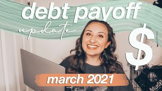 DEBT PAYOFF UPDATE MARCH 2021 | my debt free journey
