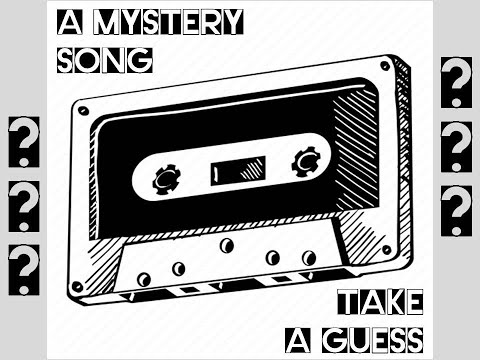 A Mystery Song #3