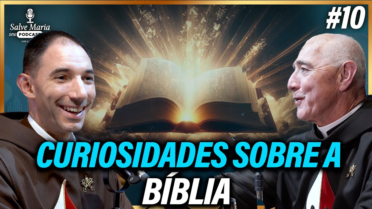 🎙️Curiosidades sobre a Bíblia que todo CATÓLICO precisa saber I Salve Maria! Podcast Católico #10