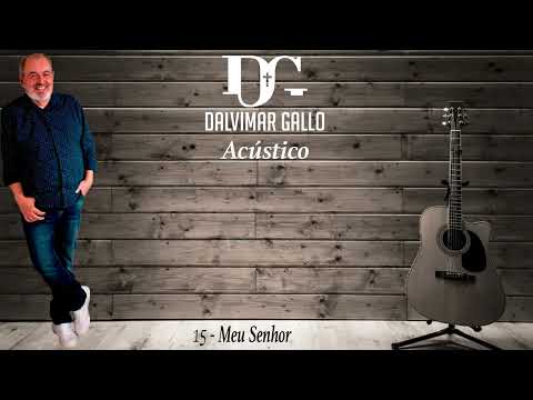 Meu Senhor - Dalvimar Galo