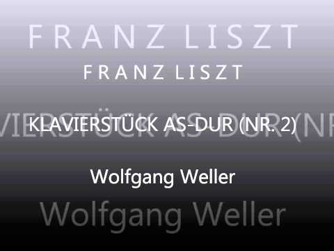 Liszt, Klavierstück As-Dur Nr. 2, Wolfgang Weller 2013.