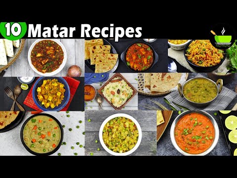 10 Best Matar Recipes | Green Peas Recipes | Veg Recipes | Healthy Veg Recipes | Indian Veg Recipes