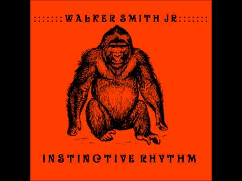 Walker Smith Jr. - Instinctive Rhythm