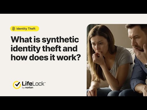 What is synthetic identity theft and how does it work? | LifeLock