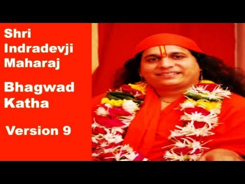 Shri Indradevji Maharaj - Satsang |Bhagwad Katha | Pravachan | Exclusive | Full Version 9