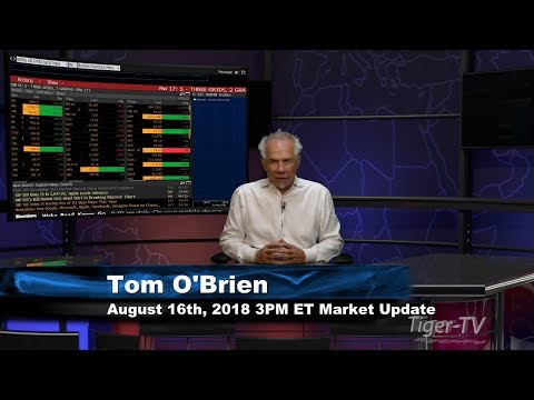 August 16th 3PM ET Market Update with Tom O'Brien on TFNN
