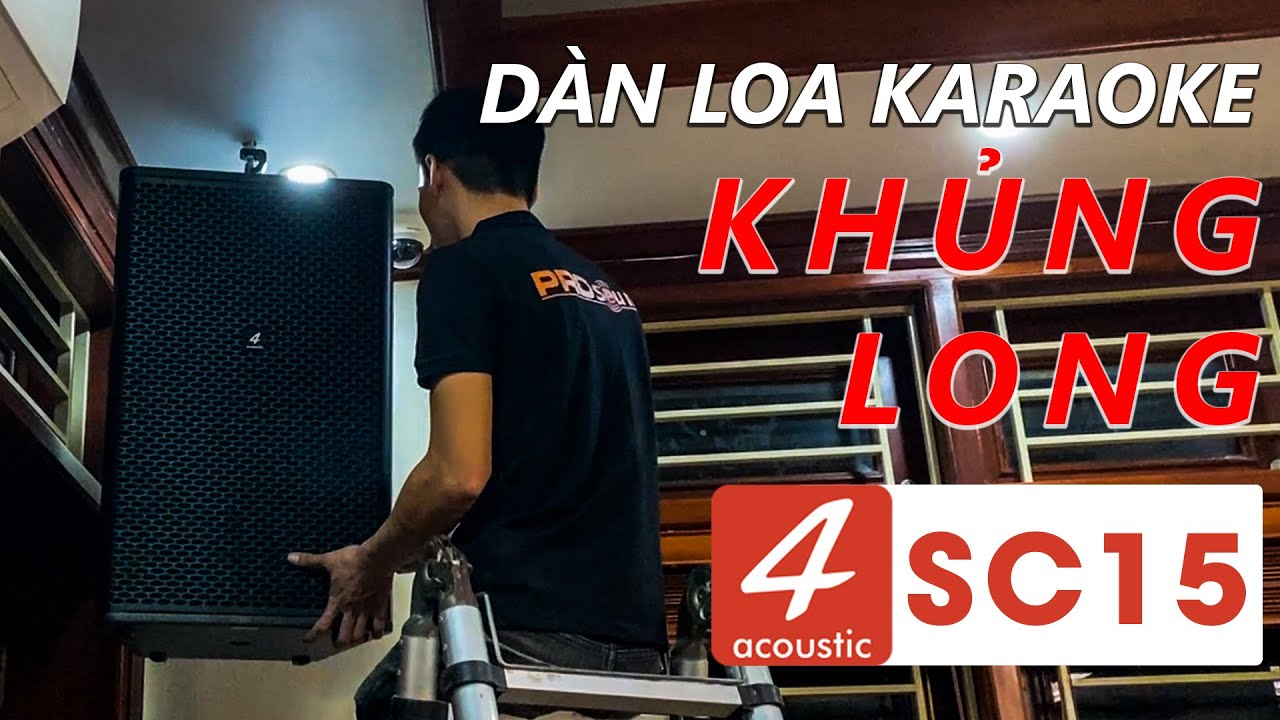Dàn Loa Karaoke Gia Đình 4Acoustic SC15 Tại Hà Nam | PRO Sound Việt Nam