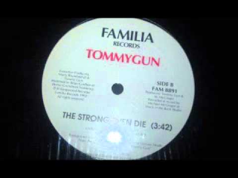 Tommygun - The Strong Even Die
