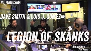 Dave Smith &amp; Luis J. Gomez of Legion of Skanks - Jim Norton &amp; Sam Roberts