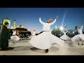 Rumi: Authentic Mevlana Whirling Sema Dervish Dance Complete Video in Konya Turkey