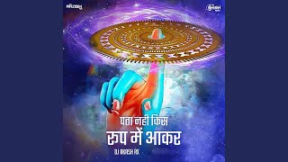 Download lagu Pta Nahi Kis Roop Me Aakar mp3