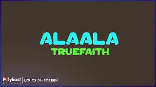 Truefaith - Alaala (Lyrics On Screen)