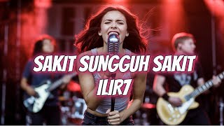 Download lagu Sakit Sungguh Sakit Ilir7 Cover - CoverIndoVibes mp3