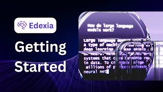 Getting Started With Edexia