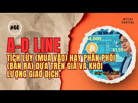 Chỉ báo A-D Line, phân tích dòng tiền để đo lường lực mua – lực bán