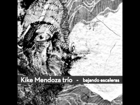 Dolor de muelas/ Kike Mendoza Trío (2012)