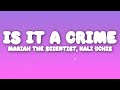 Mariah The Scientist Kali Uchis Is It A Crime Lyrics