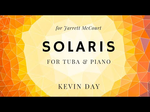 Kevin Day: SOLARIS - Jarrett McCourt, Wesley Ducote