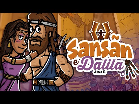 Sansão e Dalila | Histórias da bíblia | Minha Primeira Bíblia | 47