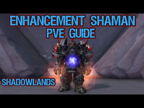 Enhancement Shaman PVE Guide - Shadowlands 9.0.2