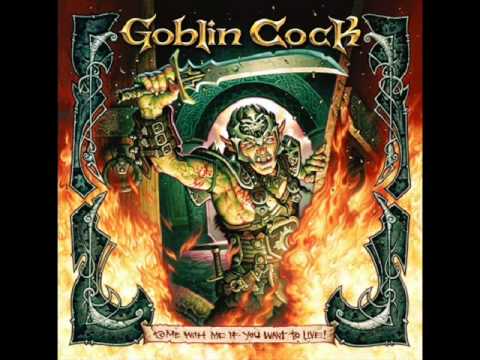 Goblin Cock- We Got a Bleeder