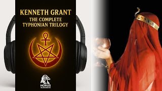 Kenneth Grant Audiobook Collection 🎧