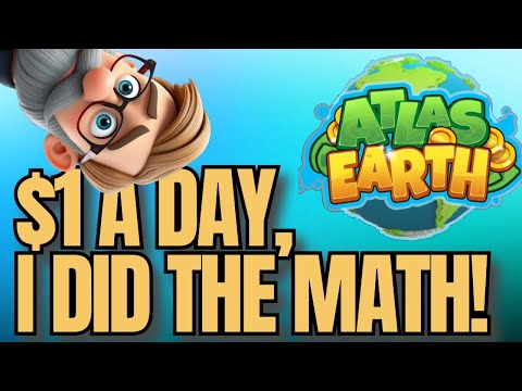 How Much Land Does it Take to Make $1 a Day in Atlas Earth? You May be Surprised!