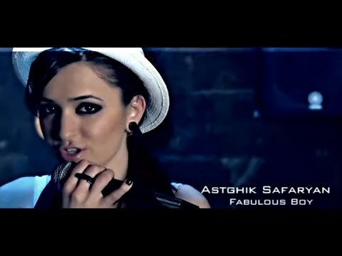 ASTGHIK SAFARYAN - FABULOUS BOY