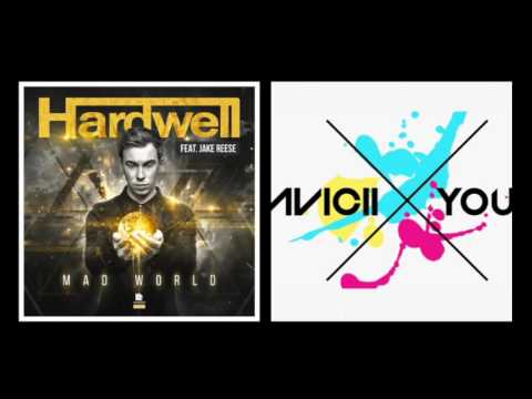 Hardwell ft Jake Reese vs Avicii - Mad World vs X You (Y3 Mashup)