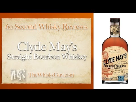 Clyde May’s Straight Bourbon Whiskey - 60 Second Whisky Review #102