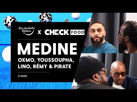 Medine, Youssoupha, Lino, Oxmo Puccino, Rémy et Pirate #CheckFood
