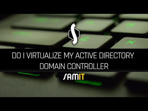 Do I Virtualize My Active Directory Domain Controller