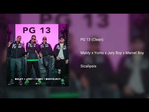 Maldy x Yomo x Jory Boy x Marvel Boy - PG 13 (Clean)