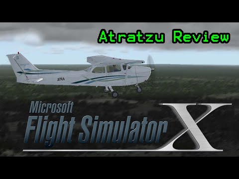 Microsoft Flight Simulator X: Steam Edition - Atratzu Review