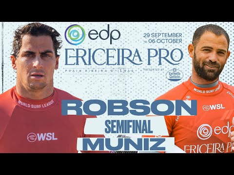 Callum Robson vs Alejo Muniz | EDP Ericeira Pro presented by Estrella Galicia - Semifinal