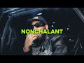NONCHALANT - NEMZZZ feat. BRENT FAIYAZ (PRODBY2CEE)