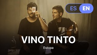 Estopa - Vino Tinto (Lyrics / Letra English &amp; Spanish)