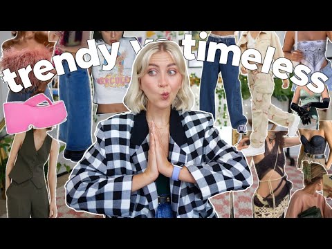 trendy vs. timeless ✨ spring/summer 2022 fashion trends ✨