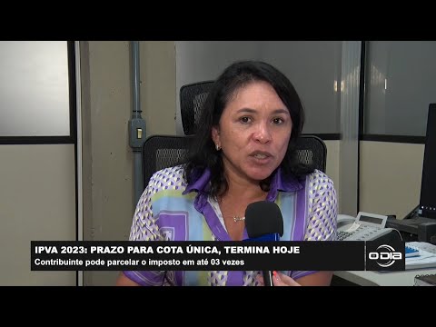 IPVA 2023: Prazo para Cota Única termina hoje 31 01 2023
