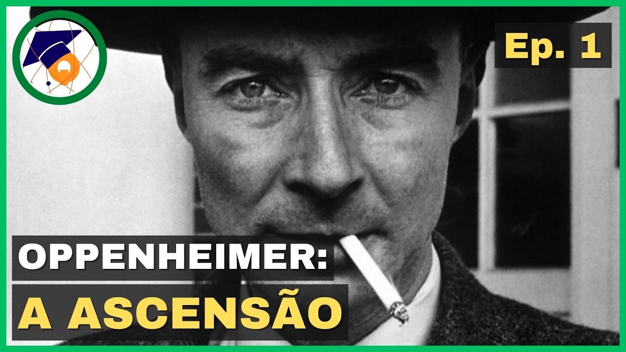 Oppenheimer: A Ascensão - Episódio 1 | Universidade da Química