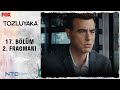 Tozluyaka 17 Bölüm 2 Fragmanı