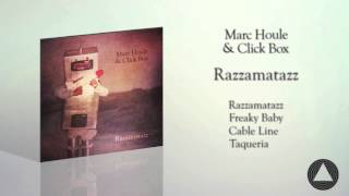 Marc Houle & Click Box - Taqueria (Razzamatazz EP) Items & Things 2013