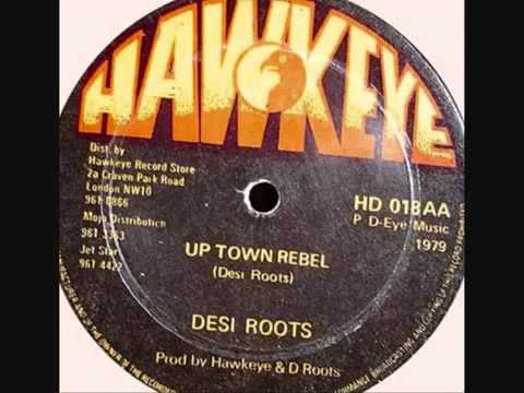 Desi Roots   Up Town Rebel 12  1979 by djdavidfreestylebyhoots