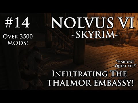 ULTRA Modded Skyrim 2026 - NOLVUS V6 | EP.14 | Infiltrating the THALMOR EMBASSY!