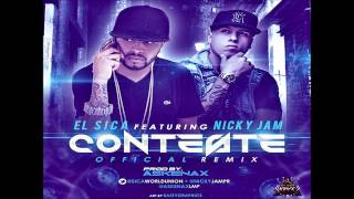 El Sica Ft. Nicky Jam - Conteste (Official Remix) (Letra/Lirycs)